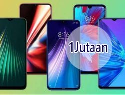 Rekomendasi 7 HP Harga 1 Jutaan Terbaru 2024, Performa Terjangkau untuk Kebutuhan Sehari-hari